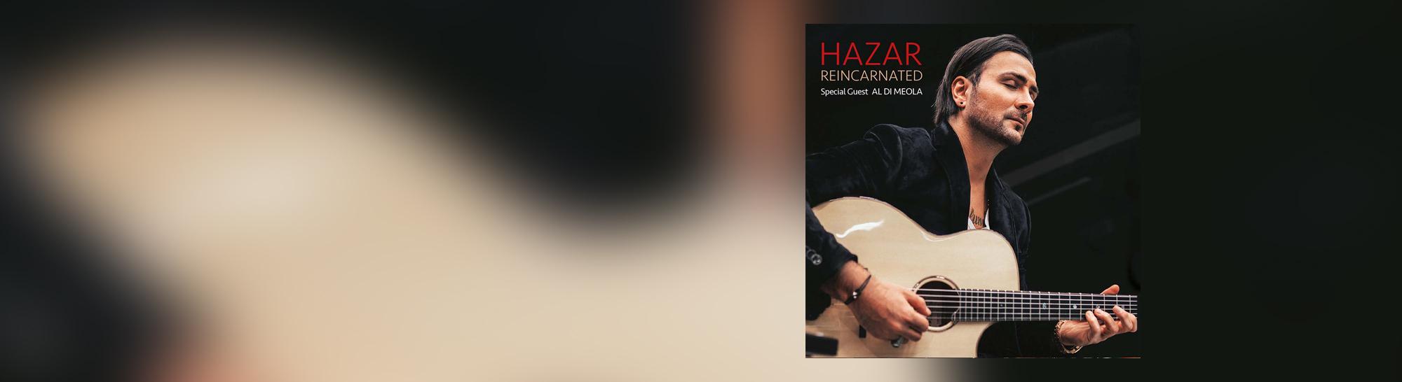 Hazar – Reincarnated