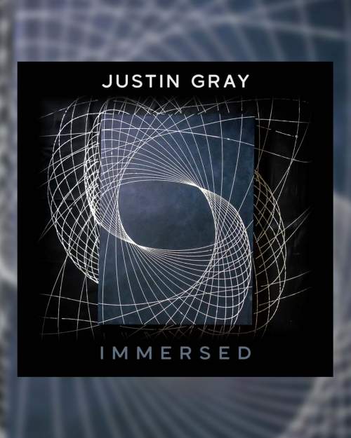 Justin Gray - Immersed