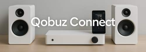 QOBUZ CONNECT – Direktes High-Res-Streaming mit Qobuz ab sofort ohne Umweg über das Smartphone möglich