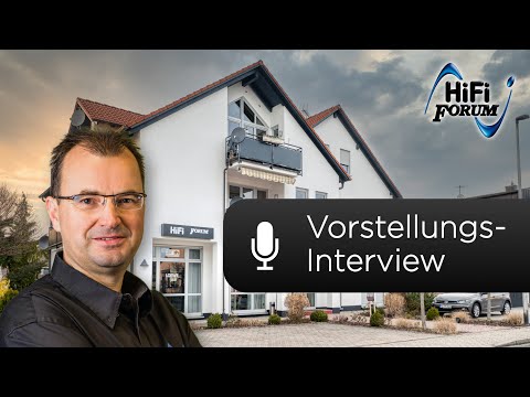 HiFi Forum - Vorstellungs-Interview