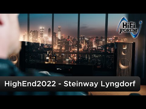 HiFi Forum HighEnd 2022 - Die Neuigkeiten bei Steinway Lyngdorf | HighEnd Elektronik & Lautsprecher
