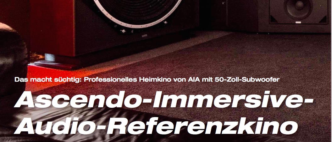 ASCENDO IMMERSIVE AUDIO (AIA) - Referenz-Testbericht-Heimkino - HiFi Forum